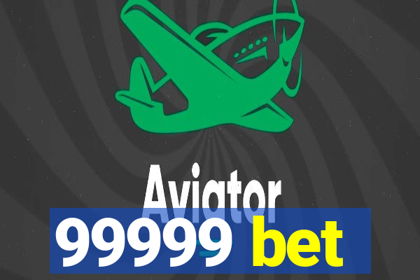 99999 bet